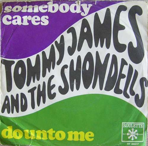 Cover Tommy James And The Shondells* - Somebody Cares / Do Unto Me (7, Single) Schallplatten Ankauf