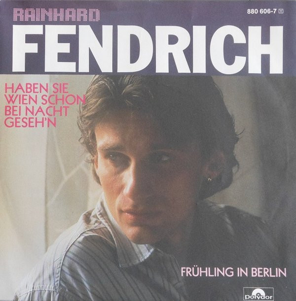 Cover Rainhard Fendrich - Haben Sie Wien Schon Bei Nacht Geseh'n (7, Single) Schallplatten Ankauf
