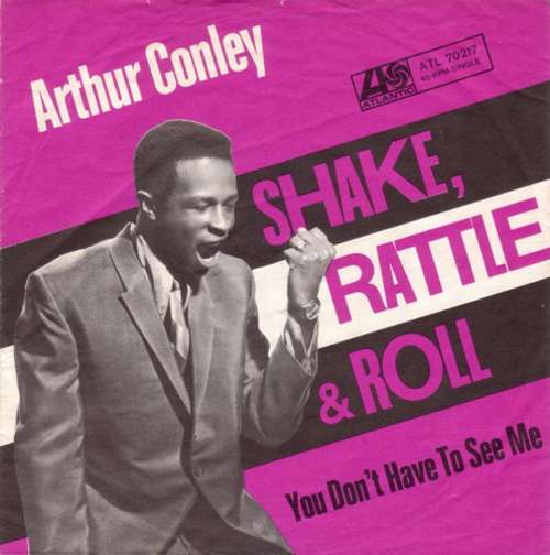 Cover Arthur Conley - Shake, Rattle & Roll / You Don't Have To See Me (7, Single, Mono) Schallplatten Ankauf