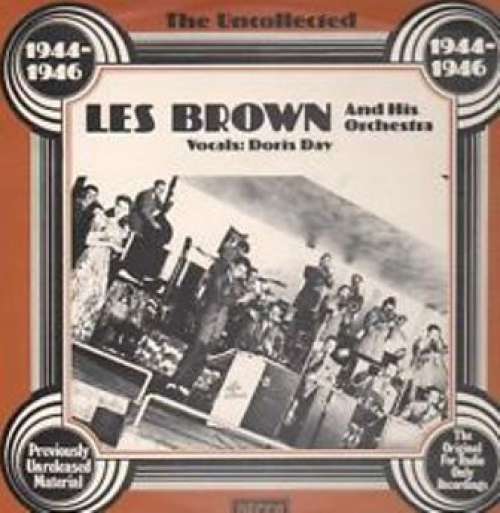 Cover Les Brown And His Orchestra - The Uncollected Les Brown And His Orchestra 1944 - 1946 (LP, Album) Schallplatten Ankauf
