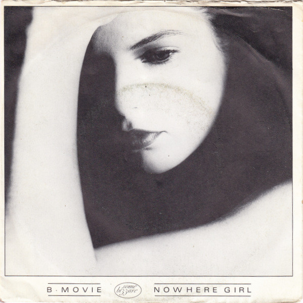 Cover B-Movie - Nowhere Girl (7, Single) Schallplatten Ankauf