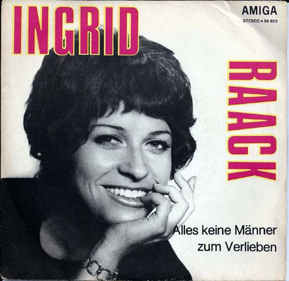 Cover Ingrid Raack - Alles Keine Männer Zum Verlieben / Den Kriege Ich (7, Single) Schallplatten Ankauf