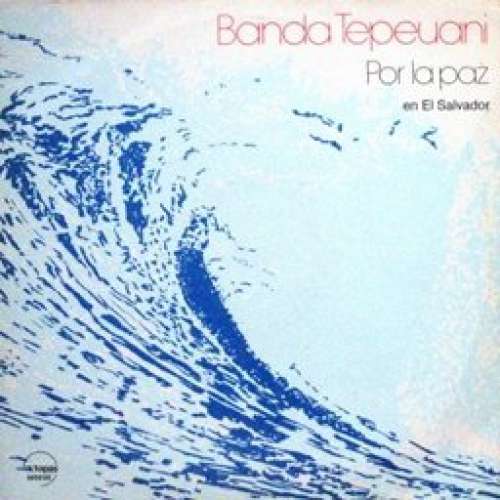 Cover Banda Tepeuani - Por La Paz (LP, Album) Schallplatten Ankauf