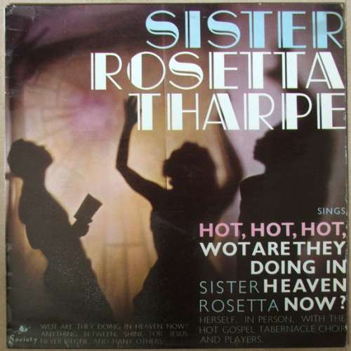 Cover Sister Rosetta Tharpe With The Hot Gospel Tabernacle Choir And Players* - Sings Hot, Hot, Hot (LP) Schallplatten Ankauf