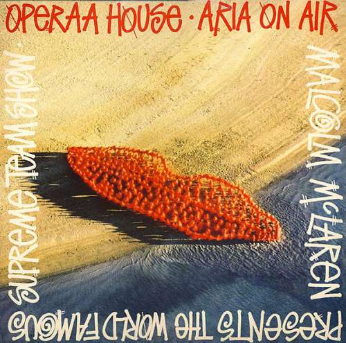 Bild Malcolm McLaren Presents The World Famous Supreme Team Show* - Operaa House - Aria On Air (12) Schallplatten Ankauf