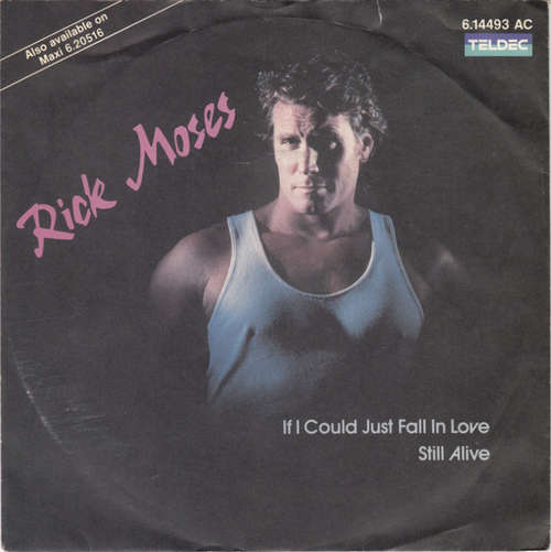 Cover Rick Moses (2) - If I Could Just Fall In Love / Still Alive (7, Single) Schallplatten Ankauf