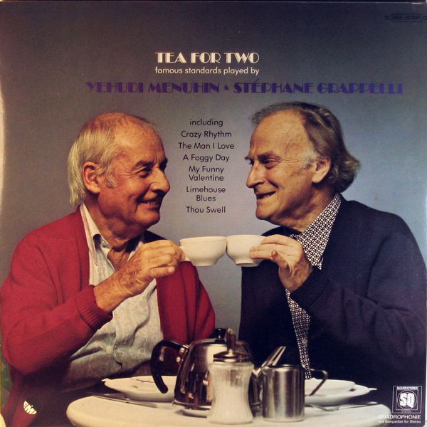 Cover Stéphane Grappelli & Yehudi Menuhin - Tea For Two (LP, Album, Quad) Schallplatten Ankauf
