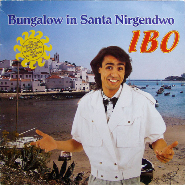 Cover Ibo (2) - Bungalow In Santa Nirgendwo (LP, Comp) Schallplatten Ankauf