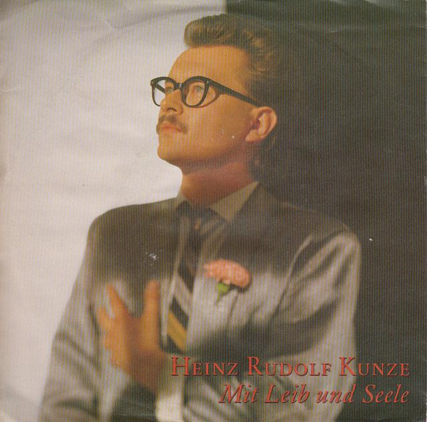 Bild Heinz Rudolf Kunze - Mit Leib Und Seele (7, Single) Schallplatten Ankauf