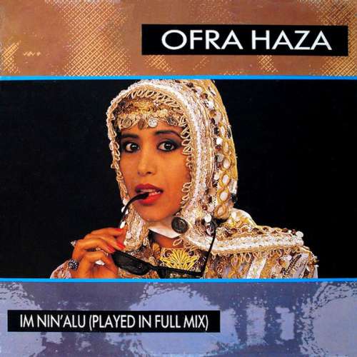 Cover Ofra Haza - Im Nin'Alu (Played In Full Mix) (12, Maxi) Schallplatten Ankauf