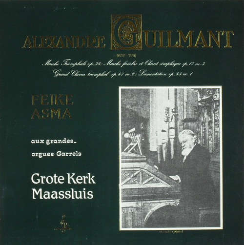 Cover Feike Asma - Speelt Alexandre Guilmant Op Het Garrels-Orgel In De Grote Kerk Te Maassluis (LP) Schallplatten Ankauf