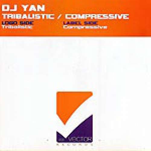 Cover DJ Yan - Tribalistic / Compressive (12) Schallplatten Ankauf