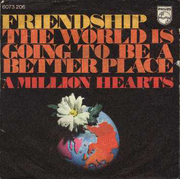 Cover Friendship (9) - The World Is Going To Be A Better Place (7, Single) Schallplatten Ankauf