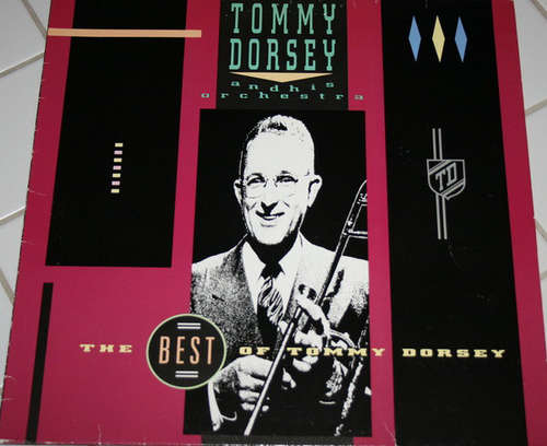 Cover Tommy Dorsey And His Orchestra - The Best Of Tommy Dorsey (LP, Comp) Schallplatten Ankauf