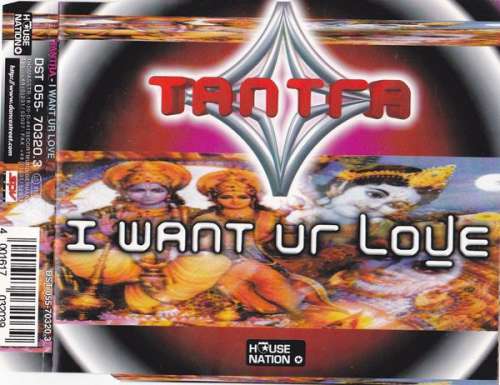 Cover Tantra - I Want Ur Love (CD, Maxi) Schallplatten Ankauf