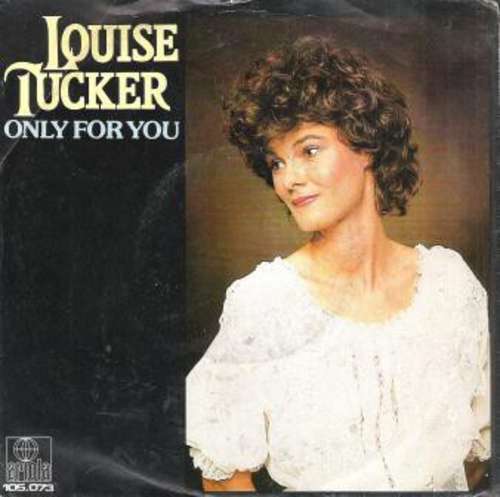 Cover Louise Tucker - Only For You (7, Single) Schallplatten Ankauf