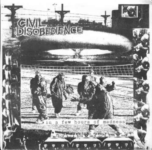Cover Civil Disobedience - In A Few Hours Of Madness... (7, RP, Red) Schallplatten Ankauf
