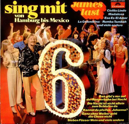 Cover James Last - Sing Mit 6 - Von Hamburg Bis Mexico (LP, Album, RE) Schallplatten Ankauf