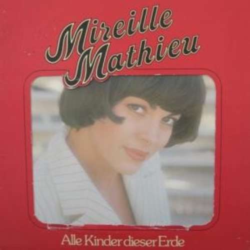 Cover Mireille Mathieu - Alle Kinder Dieser Erde (LP, Album) Schallplatten Ankauf