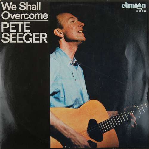 Cover Pete Seeger - We Shall Overcome (LP, Album, Mono) Schallplatten Ankauf