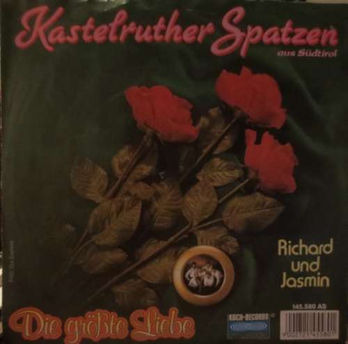 Cover Kastelruther Spatzen - Die Größte Liebe (7, Single) Schallplatten Ankauf