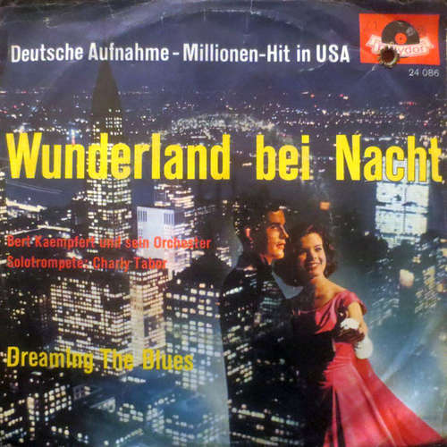 Bild Bert Kämpfert Und Sein Orchester* - Wunderland Bei Nacht / Dreaming The Blues (7, Single, Mono, RP) Schallplatten Ankauf