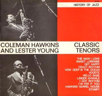 Cover Coleman Hawkins And Lester Young - Classic Tenors (LP, Comp, Mono, RE) Schallplatten Ankauf