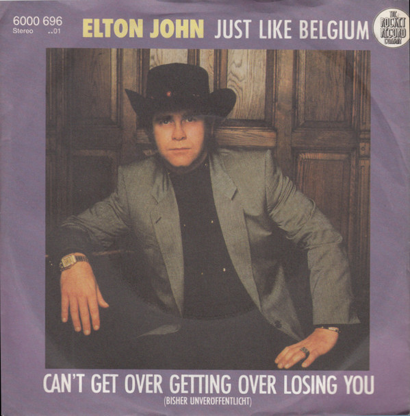 Cover Elton John - Just Like Belgium / Can't Get Over Getting Over Losing You (7, Single) Schallplatten Ankauf