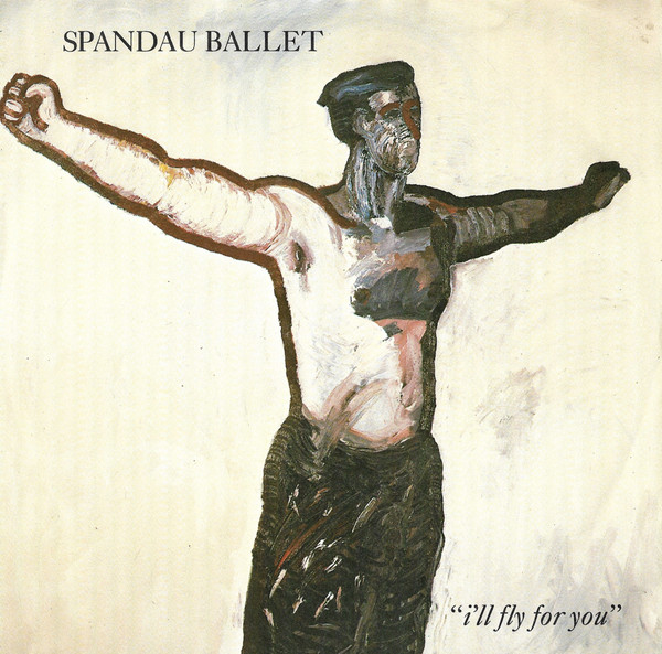Cover Spandau Ballet - I'll Fly For You (7, Single) Schallplatten Ankauf