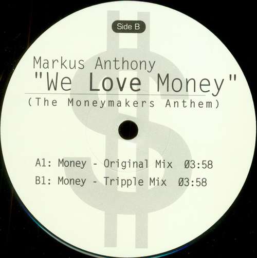 Cover Markus Anthony* - We Love Money (The Moneymakers Anthem) (12, Promo) Schallplatten Ankauf