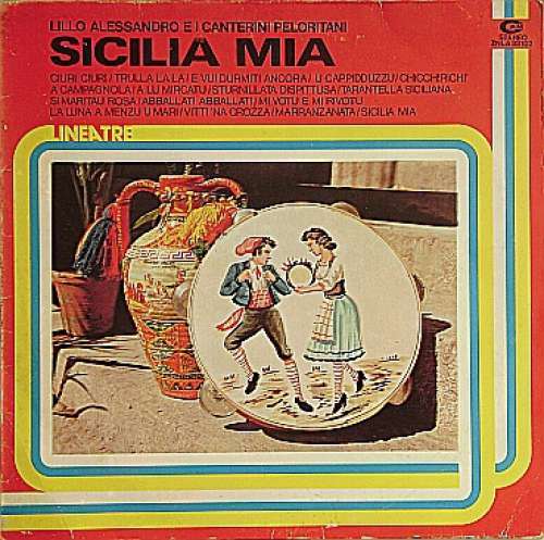 Cover Lillo Alessandro E I Canterini Peloritani - Sicilia Mia (LP, Album) Schallplatten Ankauf
