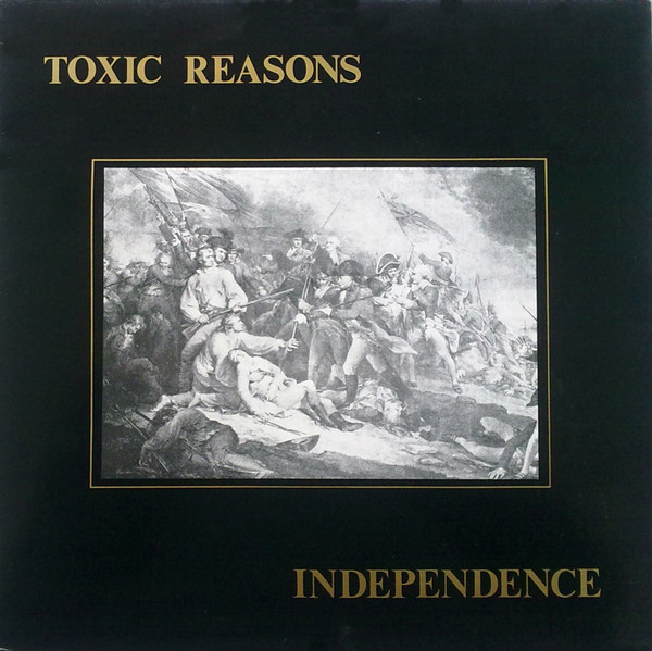 Cover Toxic Reasons - Independence (LP, Album, RE) Schallplatten Ankauf
