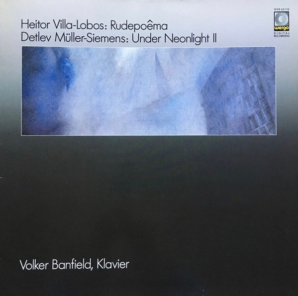 Bild Heitor Villa-Lobos / Detlev Müller-Siemens - Volker Banfield - Rudepoêma / Under Neonlight II (LP, Album) Schallplatten Ankauf
