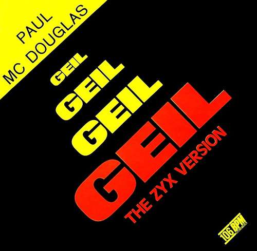 Bild Paul Mc Douglas - Geil (The ZYX Version) (12, Maxi) Schallplatten Ankauf