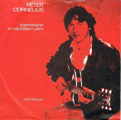 Cover Peter Cornelius - Irgendwann Im Nächsten Leb'n (7, Single) Schallplatten Ankauf