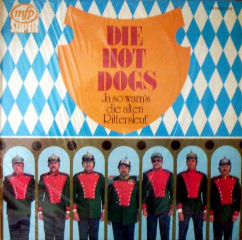 Cover Die Hot Dogs* - Ja So Warn's Die Alten Rittersleut' (LP, Album) Schallplatten Ankauf