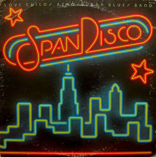 Cover Love Childs Afro Cuban Blues Band - SpanDisco (LP, Album) Schallplatten Ankauf