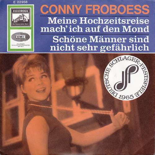 Cover Conny Froboess - Meine Hochzeitsreise Mach' Ich Auf Den Mond / Schöne Männer Sind Nicht Sehr Gefährlich (7, Single) Schallplatten Ankauf