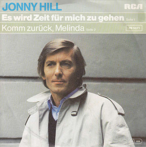 Cover Jonny Hill - Es Wird Zeit Für Mich Zu Gehen (7, Single) Schallplatten Ankauf