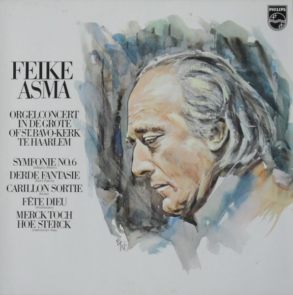 Cover Feike Asma - Orgelconcert In De Grote Of St. Bavo-Kerk Te Haarlem (LP) Schallplatten Ankauf