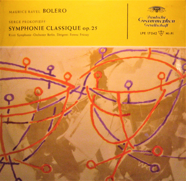 Cover Maurice Ravel, Serge Prokofieff*, Radio-Symphonie-Orchester Berlin, Ferenc Fricsay - Bolero / Symphonie Classique Op. 25 (10, Mono) Schallplatten Ankauf
