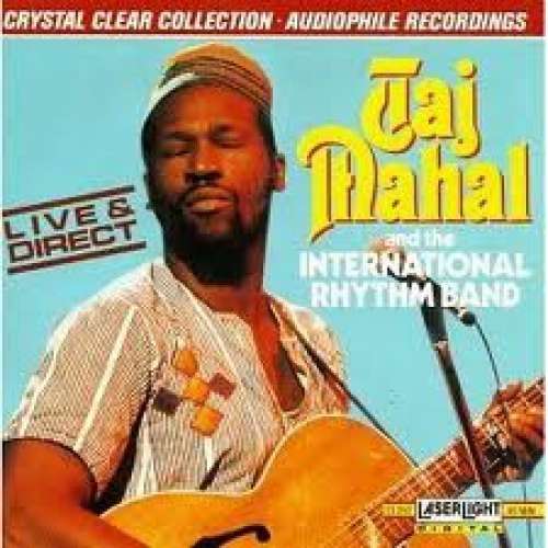 Cover Taj Mahal And The International Rhythm Band - Live & Direct (CD, Album, RE) Schallplatten Ankauf