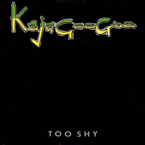 Cover Kajagoogoo - Too Shy (7, Single) Schallplatten Ankauf