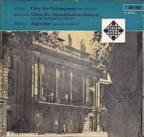 Cover Giuseppe Verdi, Conradin Kreutzer*, Carl Maria von Weber, Orchester Der Städt. Oper, Berlin*, Hansgeorg Otto - Gefangenenchor Aus Nabucco (7, Single) Schallplatten Ankauf