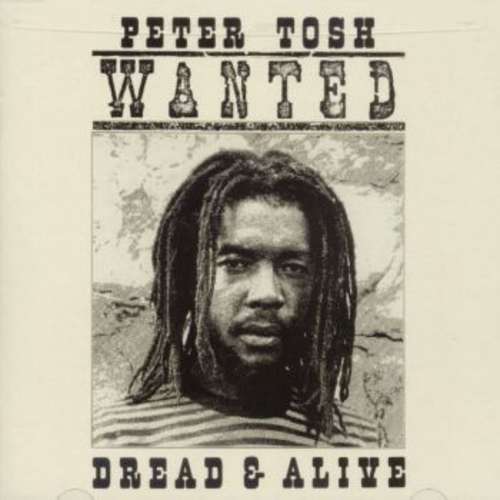 Bild Peter Tosh - Wanted Dread & Alive (LP, Album) Schallplatten Ankauf