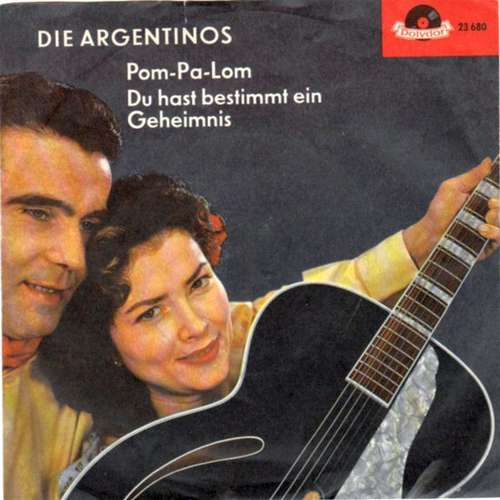 Cover Die Argentinos - Pom-Pa-Lom (7, Single, Mono) Schallplatten Ankauf