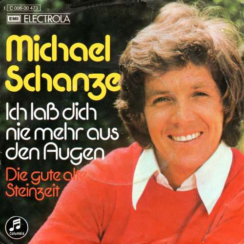 Cover Michael Schanze - Ich Laß Dich Nie Mehr Aus Den Augen (7, Single) Schallplatten Ankauf