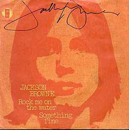 Cover Jackson Browne - Rock Me On The Water / Something Fine (7, Single) Schallplatten Ankauf