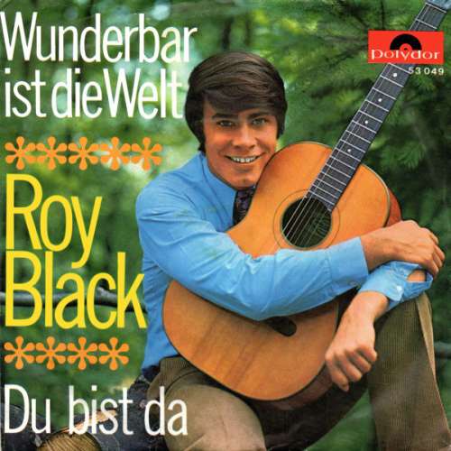 Cover Roy Black - Wunderbar Ist Die Welt / Du Bist Da (7, Single) Schallplatten Ankauf
