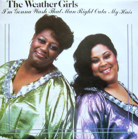 Cover The Weather Girls - I'm Gonna Wash That Man Right Outa My Hair / Ladies Hot Line (7) Schallplatten Ankauf